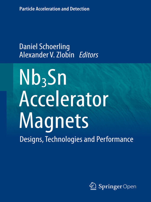 Title details for Nb3Sn Accelerator Magnets by Daniel Schoerling - Available